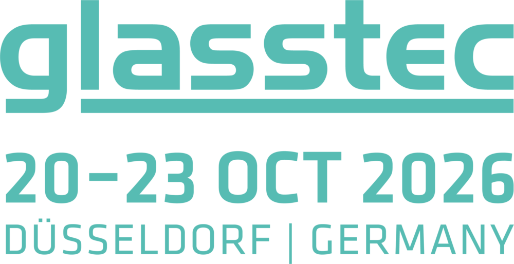 GLASSTEC INTERNATIONAL TRADE FAIR FOR GLASS PRODUCTION • PROCESSING • PRODUCTS
